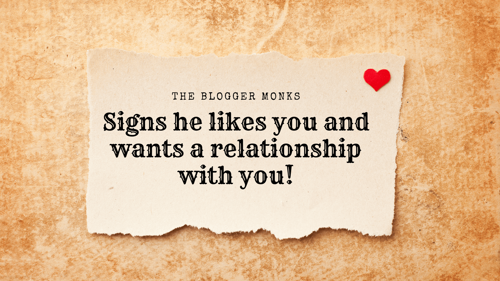 signs he likes you and wants a relationship with you