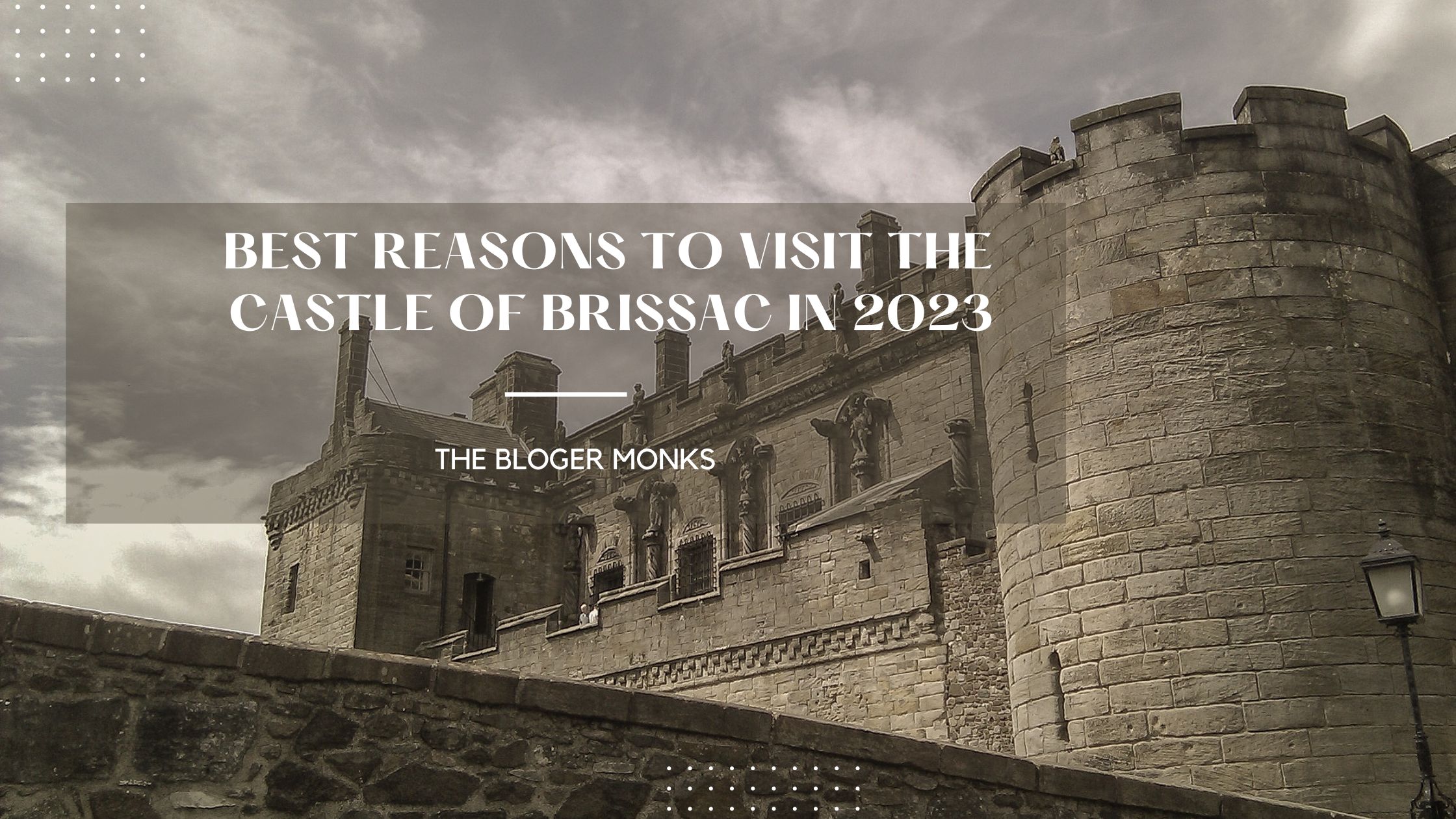 Best Reasons To Visit The Castle of Brissac in 2023